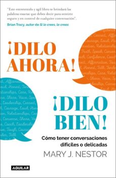 ¡dilo ahora! ¡dilo bien! (ebook)-mary j. nestor-9786073856096