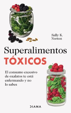 superalimentos toxicos (edicion mexicana) (ebook)-sally k. norton-9786073909396