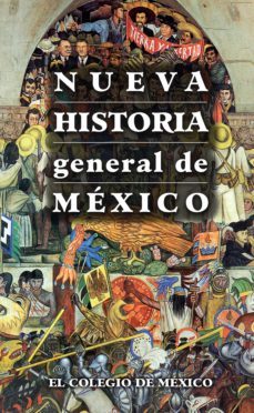nueva historia general de mexico (ebook)-erik velasquez garcia-9786074623796