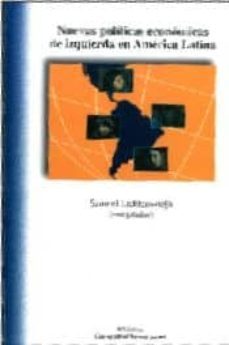 nuevas politicas economicas de izquierda en america latina-samuel lichtensztejn-9786077605096