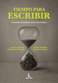 tiempo para escribir (ebook)-álvaro milla de león-dallana pahuara ramos-blanca luz izaguirre-9786124903496