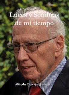 luces y sombras de mi tiempo (ebook)-alfredo carvajal sinisterra-9786287523296