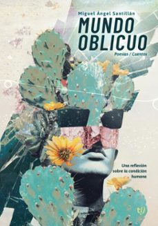 mundo oblicuo (ebook)-miguel ángel santillán-9786313068296