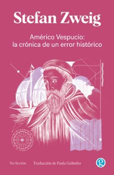 americo vespucio (ebook)-stefan zweig-paula galindez-9786316532596