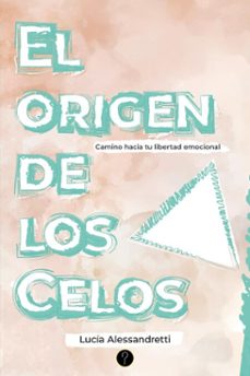 el origen de los celos (ebook)-lucía alessandretti-9786316658296