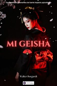 mi geisha -i- (ebook)-walter burgardt-9786316840196