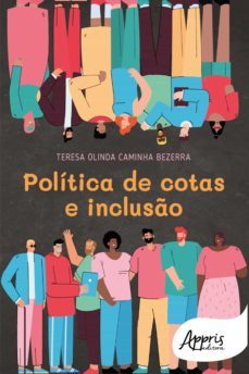 política de cotas e inclusão (ebook)-teresa olinda caminha bezerra-9786525011196