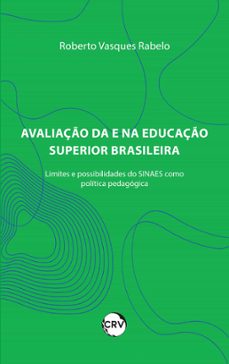 avaliaço da e na educaço superior brasileira (ebook)-roberto vasques rabelo-9786525156996