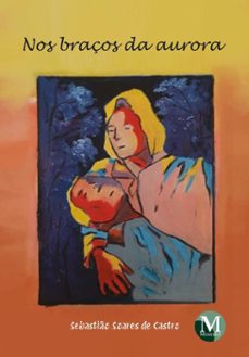 nos braços da aurora (ebook)-sebastião soares de castro-9786525186696