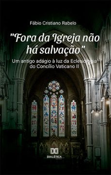 "fora da igreja no ha salvaço" (ebook)-9786525256696