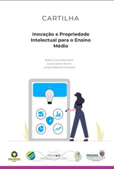 inovaço e propriedade intelectual para o ensino medio (ebook)-wilton lucas maximiano; juliana sartori bonini; larisse medeiros gonçalves-9786526644096