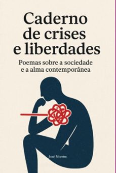 caderno de crises e liberdades (ebook)-josé moreira-9786526662496