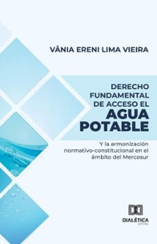 derecho fundamental de acceso el agua potable (ebook)-vânia ereni lima vieira-9786527054696