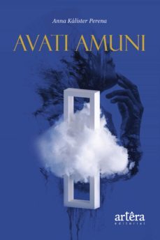 avati amuni (ebook)-anna kalister perena-9786555235296