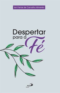 despertar para a fe (ebook)-ian farias de carvalho almeida-9786555628296
