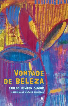vontade de beleza (ebook)-carlos newton júnior-9786556400396