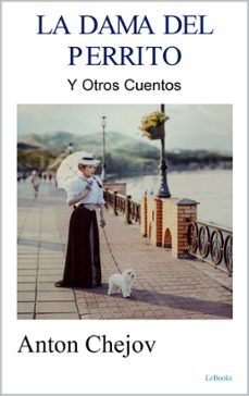 la dama del perrito (ebook)-anton pavlovich chejov-9786558944096