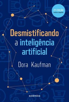 desmistificando a inteligência artificial (ebook)-dora kaufman-9786559281596