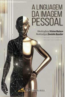 a linguagem da imagem pessoal (ebook)-vivian maiara-daniela bacelar-joão braga-9786583214096