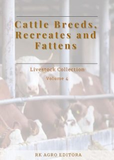 cattle breeds, recreates and fattens (ebook)-organizer: roger rodrigo dos santos – editor: adriano stephan nascente-9786584655096