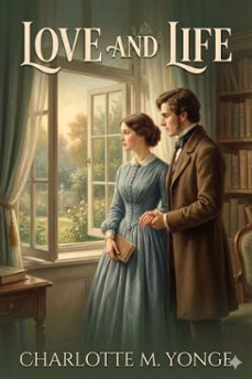 love and life: an old story in eighteenth century costume (ebook)-9786726003396