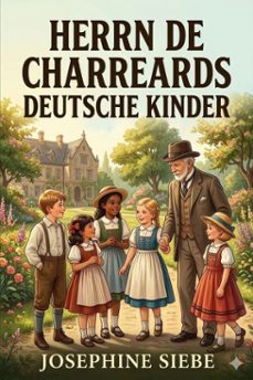 herrn de charreards deutsche kinder: die geschichte einer familie (ebook)-9786726020096