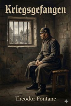 kriegsgefangen (ebook)-theodor fontane-9786726563296