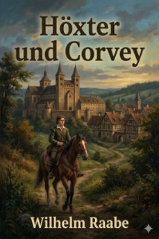hoxter und corvey: erzahlung (ebook)-wilhelm raabe-9786726571796