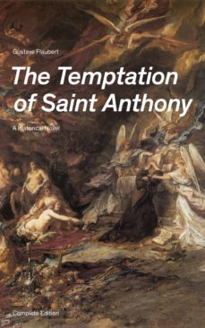 the temptation of saint anthony - a historical novel (complete edition) (ebook)-gustave flaubert-9788026838296