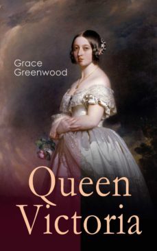 queen victoria (ebook)-grace greenwood-9788026884996