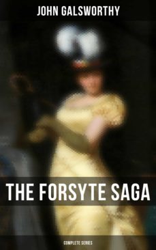 Ebook THE FORSYTE SAGA - COMPLETE SERIES EBOOK de JOHN GALSWORTHY | Casa  del Libro