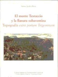 el monte testaccio y la llanura subaventina: topografia extra por tam trigeminam-antonio aguilera martin-9788400080396