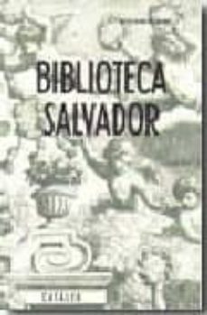 cataleg de la biblioteca salvador-9788400086596