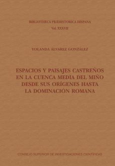espacios y paisajes castreños en la cuenca media del miño desde sus origenes hasta la dominacion romana (ebook)-9788400109196