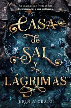 casa de sal y lagrimas-erin a. craig-9788401032196