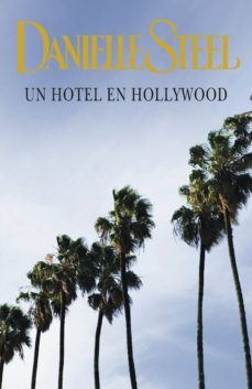 un hotel en hollywood-danielle steel-9788401383496