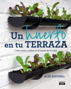 un huerto en tu terraza-alex mitchell-9788403501096