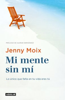 mi mente sin mi-jenny moix-9788403516496