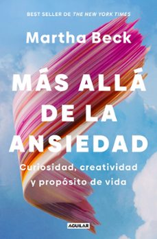 mas alla de la ansiedad-martha beck-9788403526396