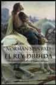 el rey druida-norman spinrad-9788408050896