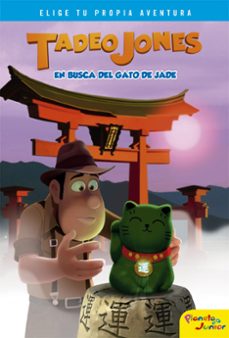 Imagen Principal de TADEO JONES 2. TADEO JONES EN BUSCA DEL GATO DE JADE