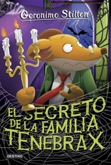 gs 18: el secreto de la familia tenebrax-geronimo stilton-9788408185796