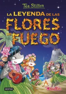 pack tea stilton 15:la leyenda de las flores de fuego + sorpresa-9788408224396