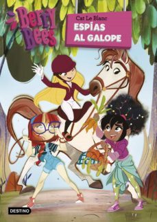 berry bees 6: espías al galope-9788408226796