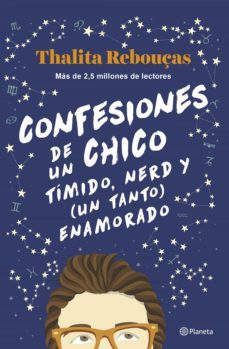 confesiones de un chico timido, nerd y (un tanto) enamorado (serie confesiones 2)-thalita rebouças-9788408259596