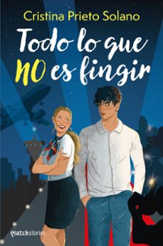 todo lo que no es fingir-cristina prieto solano-9788408286196