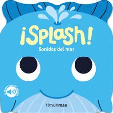 ¡splash! sonidos del mar. mi primer libro de sonidos-caroline dall ava-9788408297796