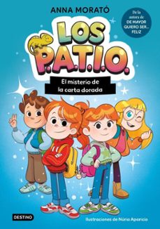 los patio 1. el misterio de la carta dorada (ebook)-anna morató garcía-9788408320296
