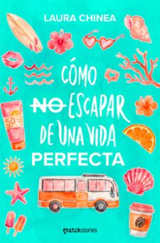 como no escapar de una vida perfecta-laura chinea-9788408321996