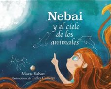nebai y el cielo de los animales-marta salvat balaguer-9788409044696